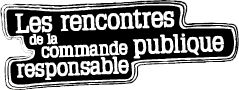 Les rencontres de la commande publique responsable