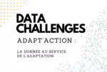 Data Challenge Adapt'Action 2024